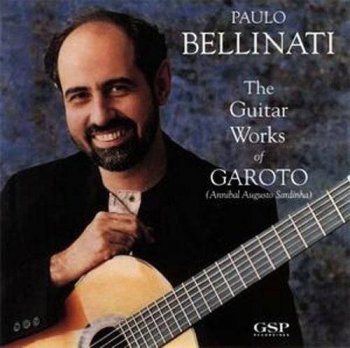 Paulo Bellinati - The Guitar Works of Garoto (1991)