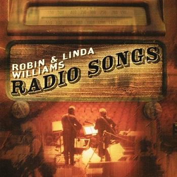 Robin & Linda Williams - Radio Songs (2007)