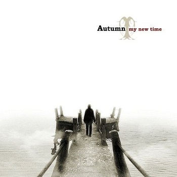 Autumn - My New Time (2007)