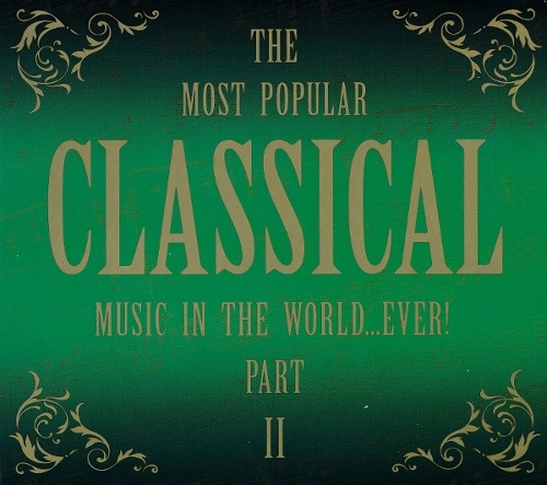 VA/ The Most Popular CLASSICAL Music In The World...Ever! part2 (2008)