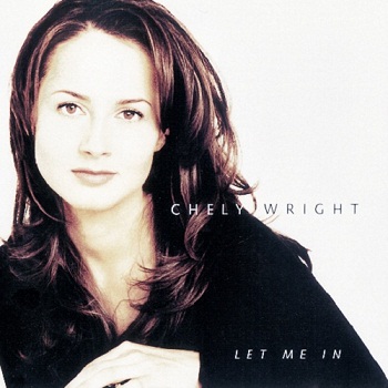 Chely Wright - Let Me In (1997)