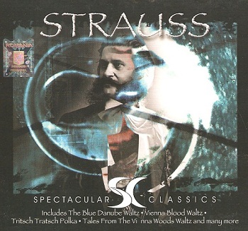 Johann Strauss II  - Spectacular Classics (2010)