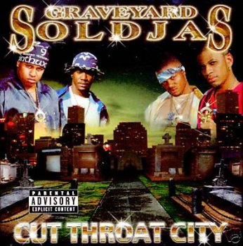 Graveyard Soldjas-Cut Throat City 2000