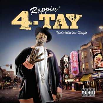 Rappin' 4-Tay-That's What You Thought 2007