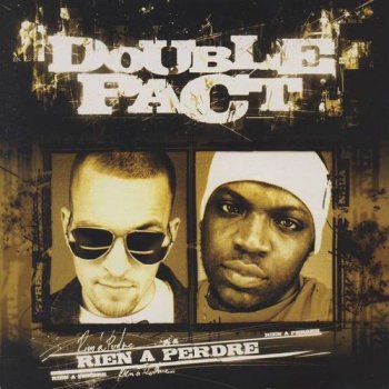 Double Pact-Rien A Perdre 2002