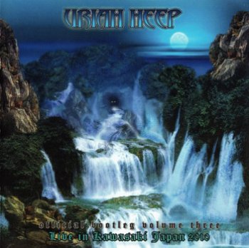 Uriah Heep - Official Bootleg Vol.III Live In Kawasaki Japan 2010 (2011) [2CD]