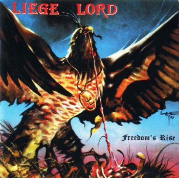 Liege Lord - Freedom's Rise (1985)
