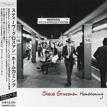 Steve Grossman - Homecoming (Japan Edition) (2011)