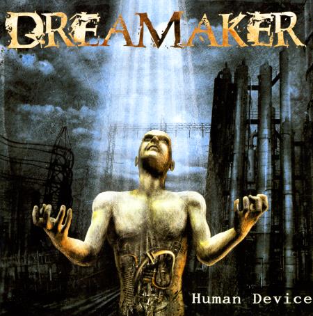 Dreamaker - Human Device (2004) (Lossless)