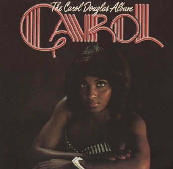 Carol Douglas - The Carol Douglas Album [Reissue] (1995)