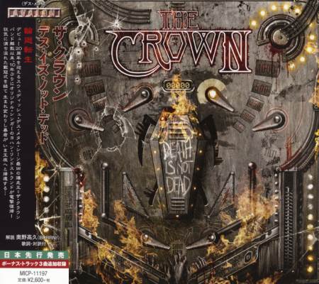 The Crown - Death Is Not Dead [Japanese Edition] (2015)