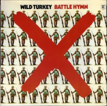 Wild Turkey - Battle Hymn 1972 (Vinyl Rip 24/192)