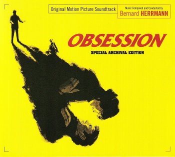 Bernard Herrmann - Obsession: Original Motion Picture Soundtrack [2CD Expanded Limited Edition] (2015)