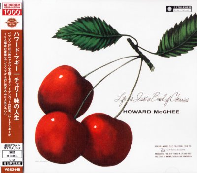 Howard McGhee - Life Is Just A Bowl Of Cherries [ Japan] (2014)