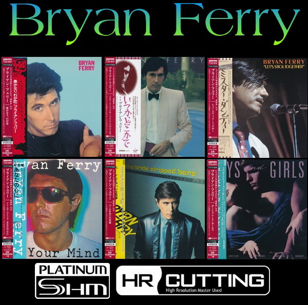 Bryan Ferry: 6 Albums - Mini LP Platinum SHM-CD Universal Music Japan 2015