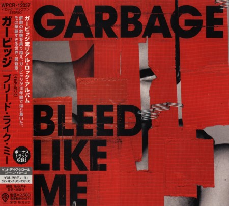 Garbage - Bleed Like Me [Japanese Edition] (2005)