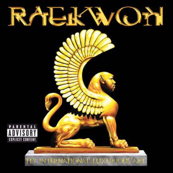 Raekwon-Fly International Luxurious Art (Deluxe Edition) 2015