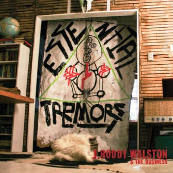 J Roddy Walston And The Business - Essential Tremors (2013)