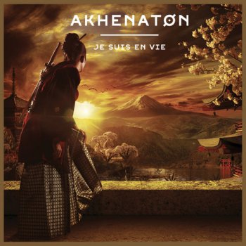 Akhenaton-Je Suis En Vie 2014