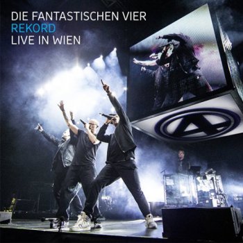 Die Fantastischen Vier-Rekord-Live In Wien 2015