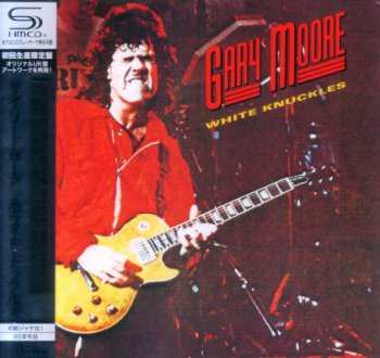 Gary Moore - White Knuckles 1985 (Victor / Japan 2010)