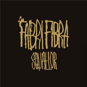 Fabri Fibra-Squallor 2015