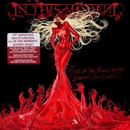 In This Moment - Rise Of The Blood Legion: Greatest Hits [Chapter 1] (2015)