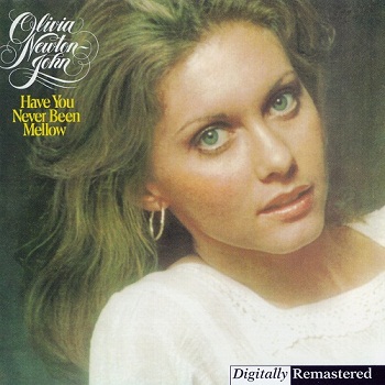 Olivia Newton-John - Have You Never Been Mellow [Remastered] (1998)
