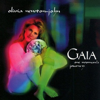 Olivia Newton-John - Gaia: One Woman's Journey (1994)
