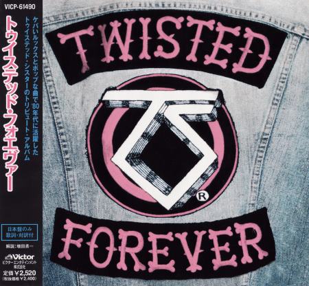 VA [Various Artists] - Twisted Forever: A Tribute To The Legendary Twisted Sister [Japanese Edition] (2001)