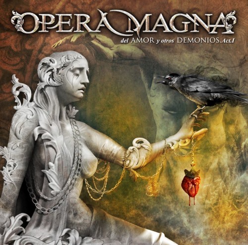 Opera Magna - Del amor y otros demonios - Acto I (2014)