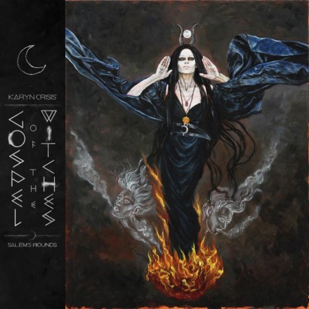 Karyn Crisis' Gospel Of The Witches - Salem's Wounds (2015)