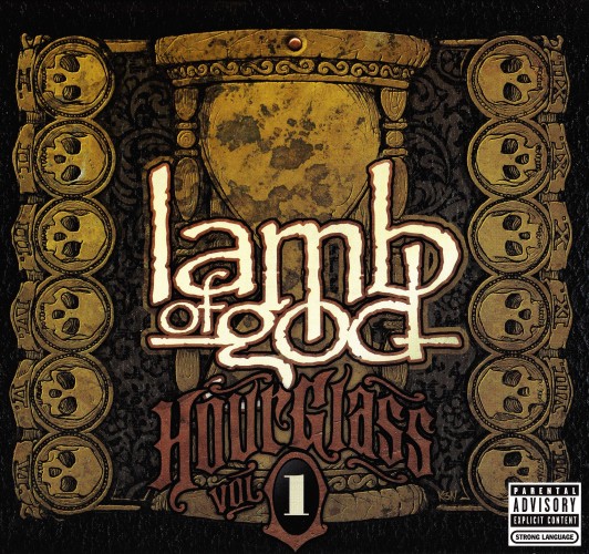 Lamb Of God - Hourglass Vol 1: The Underground Years (2010)