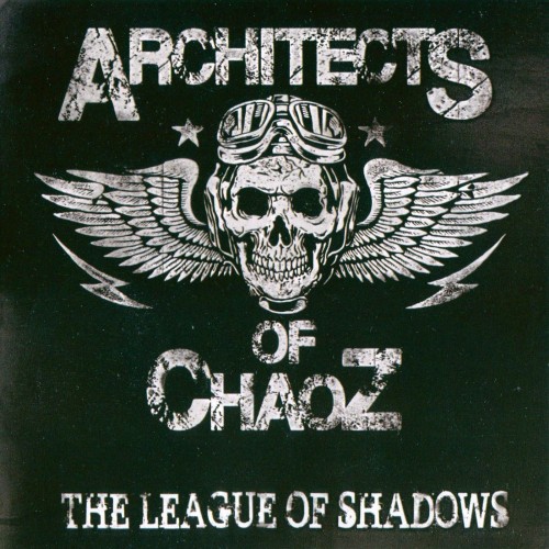 Architects Of Chaoz - The League Of Shadows (2015)