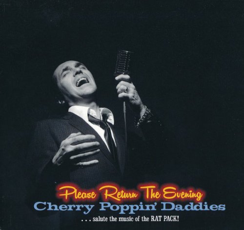 Cherry Poppin' Daddies - Please Return The Evening (2014)