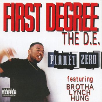 First Degree The D.E.-Planet Zero 1999 