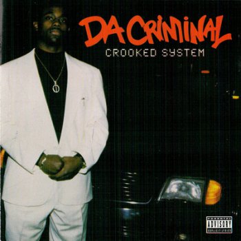 Da Criminal-Crooked System 1996