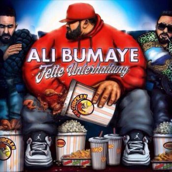 Ali Bumaye-Fette Unterhaltung (Deluxe Edition) 2015