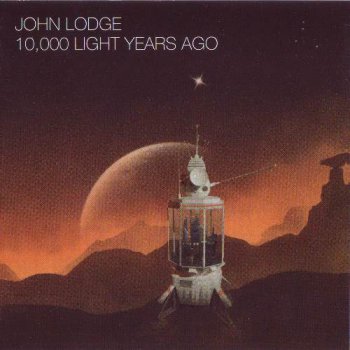 John Lodge - 10,000 Light Years Ago 2015 (Esoteric Antenna EANTCD 1049)