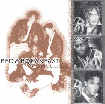 Bed & Breakfast - In Your Face (1996)