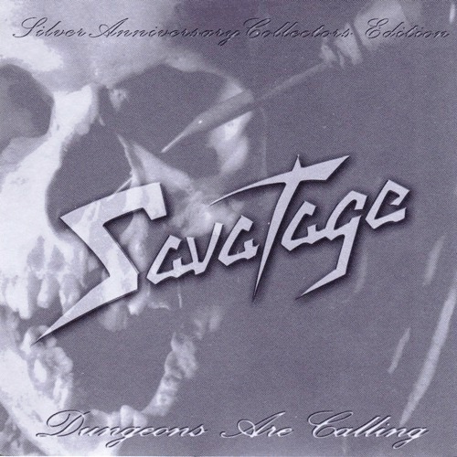 Savatage - Dungeons Are Calling (1984) [Silver Anniversary Collectors Edition 2002]