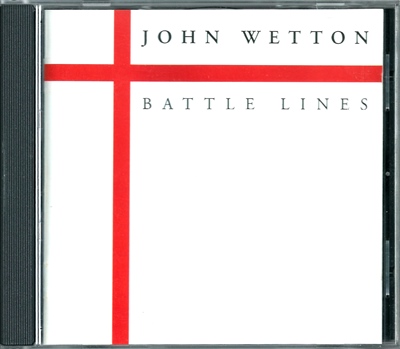 John Wetton - "Battle Lines" - 1995 (BP240CD)