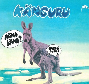 Guru Guru - Kanguru [Remastered 2009] (1972)