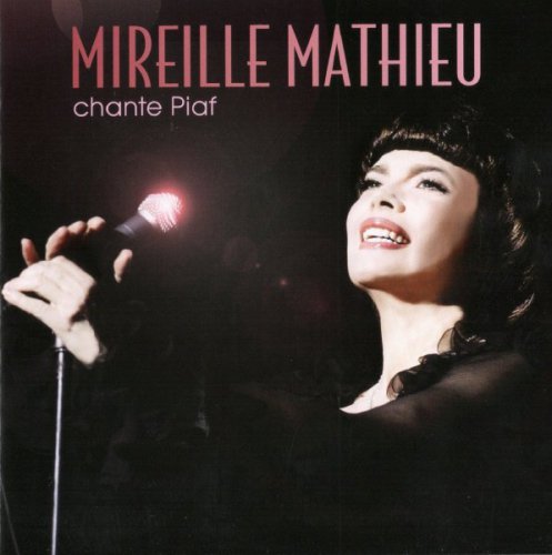 Mireille Mathieu - Mireille Mathieu Chante Piaf (2012)