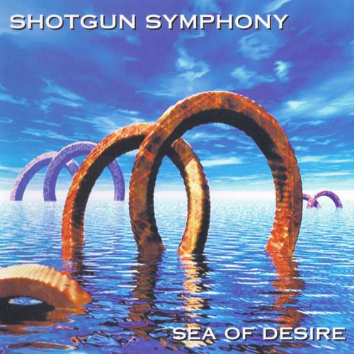 Shotgun Symphony - Sea Of Desire (1999)