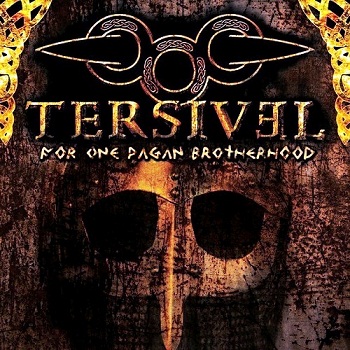 Tersivel - For One Pagan Brotherhood (2011)