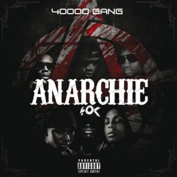 40000 Gang-Anarchie 2015