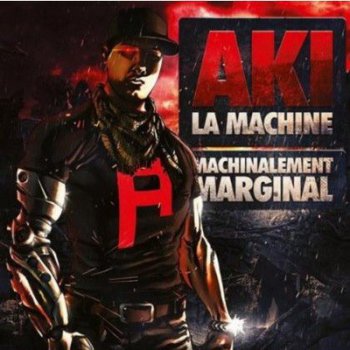 Aki La Machine-Machinalement Marginal 2012 