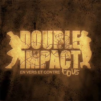 Double Impact-En Vers Et Contre Tous 2005