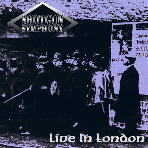 Shotgun Symphony - Live In London (1995)